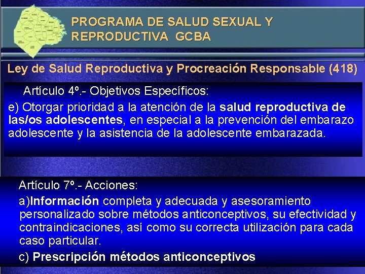 PROGRAMA DE SALUD SEXUAL Y REPRODUCTIVA GCBA Ley de Salud Reproductiva y Procreación Responsable