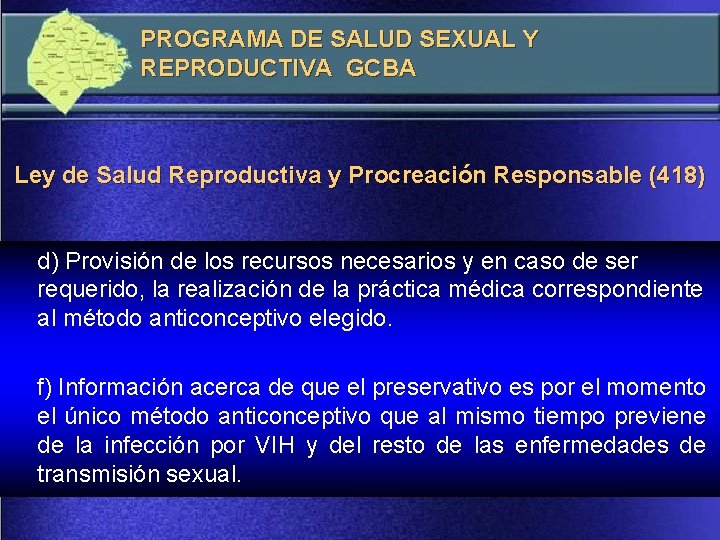 PROGRAMA DE SALUD SEXUAL Y REPRODUCTIVA GCBA Ley de Salud Reproductiva y Procreación Responsable