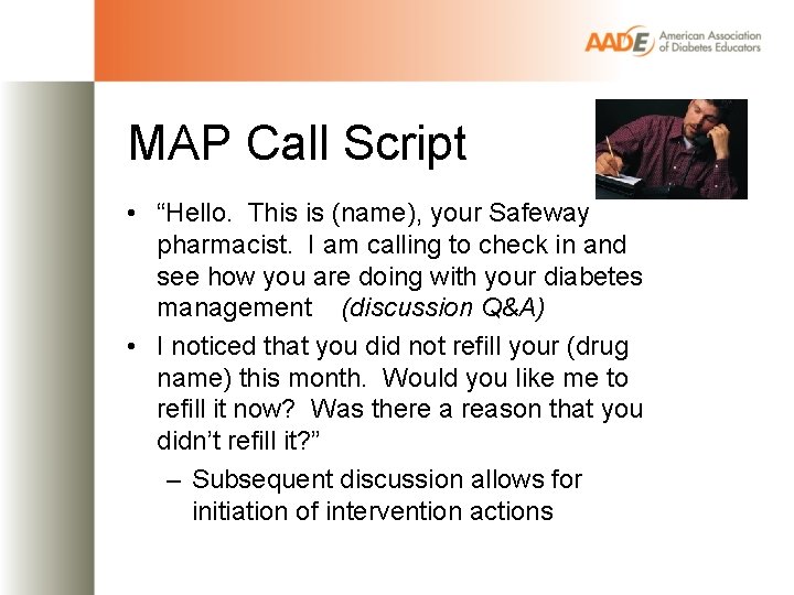 MAP Call Script • “Hello. This is (name), your Safeway pharmacist. I am calling