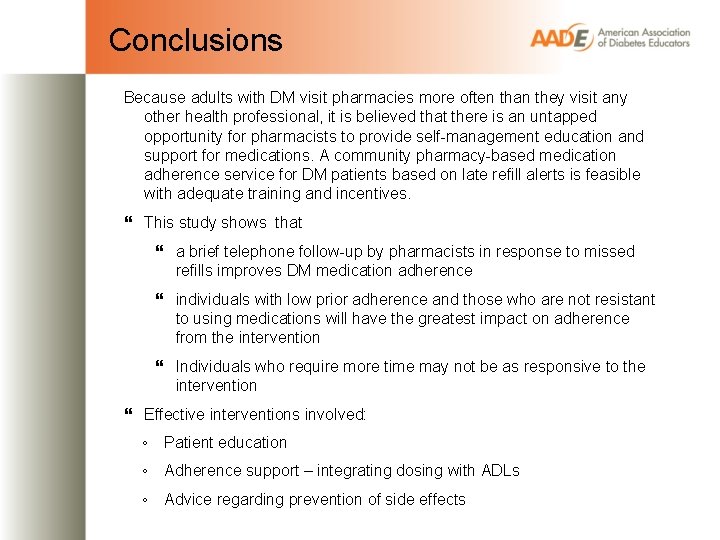 Conclusions Because adults with DM visit pharmacies more often than they visit any other