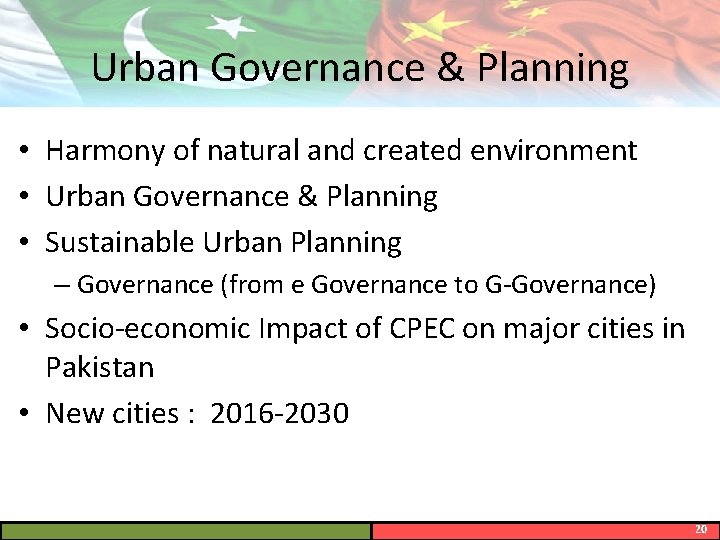 Urban Governance & Planning • Harmony of natural and created environment • Urban Governance