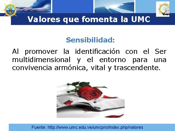 Logo Valores que fomenta la UMC Sensibilidad: Al promover la identificación con el Ser