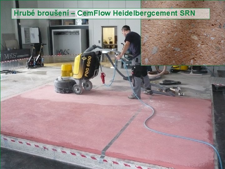 Hrubé broušení – Cem. Flow Heidelbergcement SRN Slide 22 Seminář Beton University, Brno, 19.