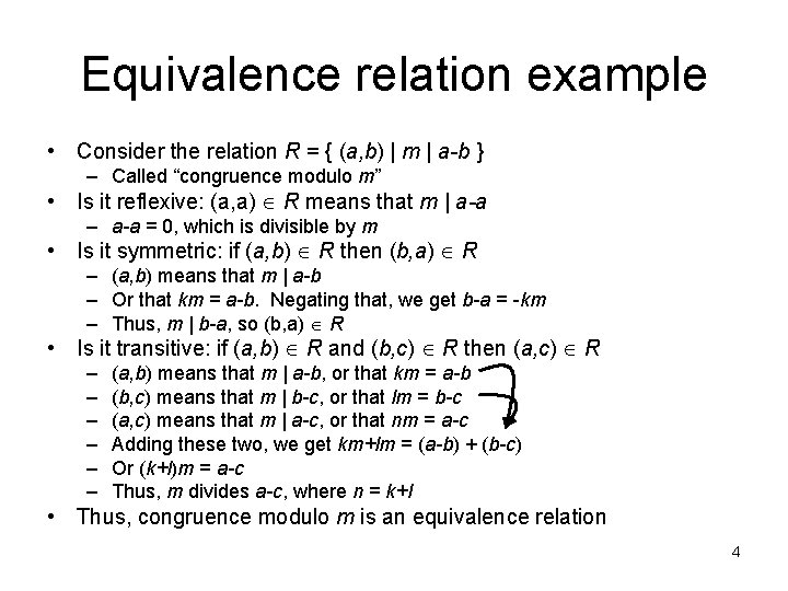 Equivalence relation example • Consider the relation R = { (a, b) | m
