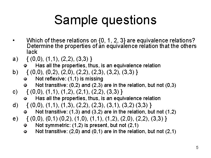 Sample questions • a) Which of these relations on {0, 1, 2, 3} are