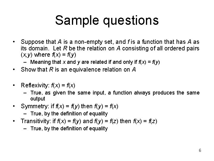 Sample questions • Suppose that A is a non-empty set, and f is a