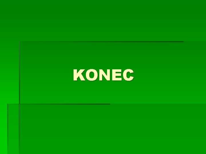 KONEC 