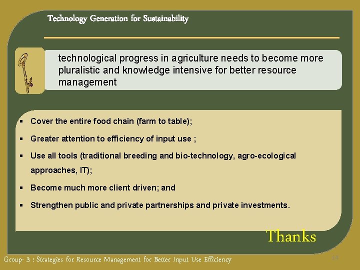 Technology Generation for Sustainability technological progress in agriculture needs to become more pluralistic and