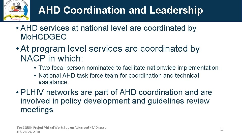 AHD Coordination and Leadership • AHD services at national level are coordinated by Mo.