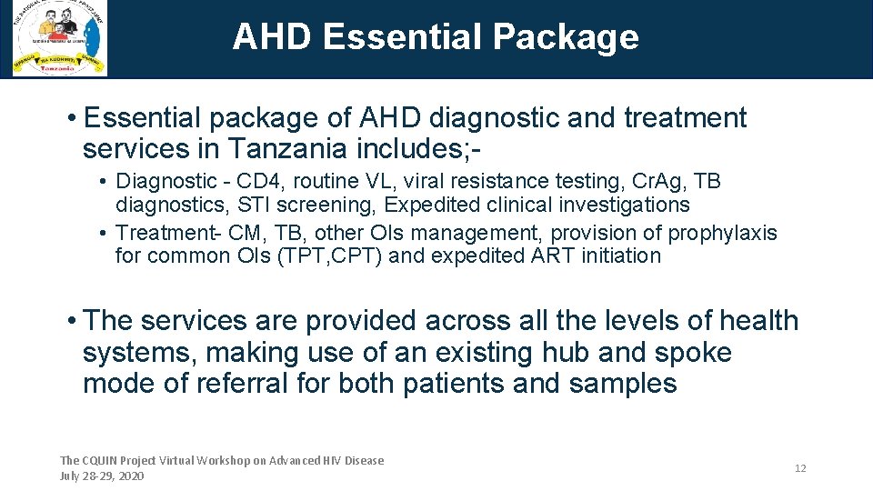 AHD Essential Package • Essential package of AHD diagnostic and treatment services in Tanzania