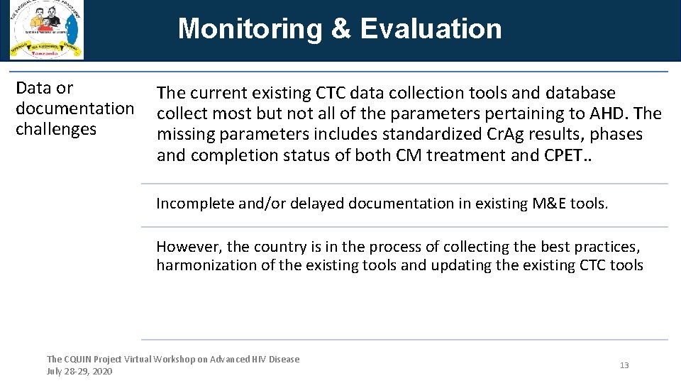 Monitoring & Evaluation Data or The current existing CTC data collection tools and database