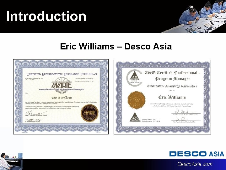 Introduction Eric Williams – Desco Asia Desco. Asia. com Introduction Eric Williams – Desco Asia Desco. Asia. com