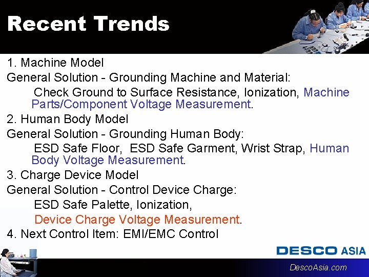 Recent Trends 1. Machine Model General Solution - Grounding Machine and Material: Check Ground