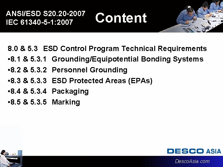 ANSI/ESD S 20. 20 -2007 IEC 61340 -5 -1: 2007 Content 8. 0 &