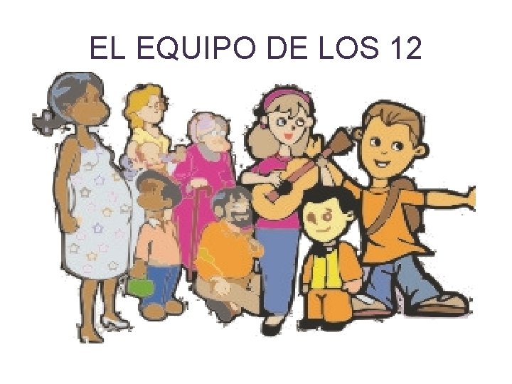 EL EQUIPO DE LOS 12 