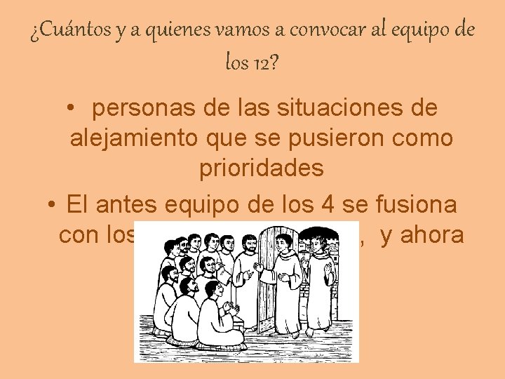 ¿Cuántos y a quienes vamos a convocar al equipo de los 12? • personas