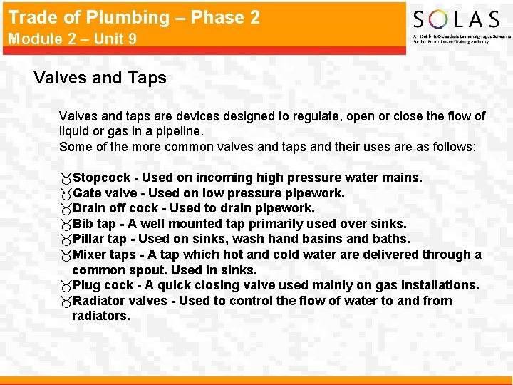 Trade of Plumbing – Phase 2 Module 2 – Unit 9 Valves and Taps