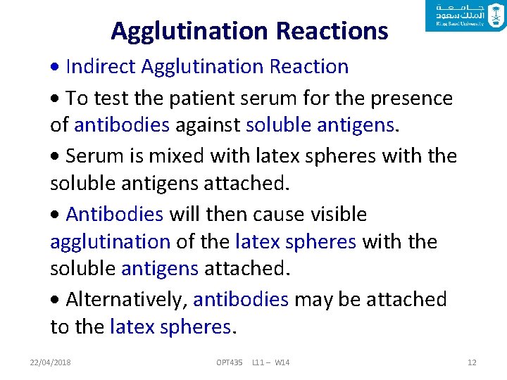 Agglutination Reactions Indirect Agglutination Reaction To test the patient serum for the presence of