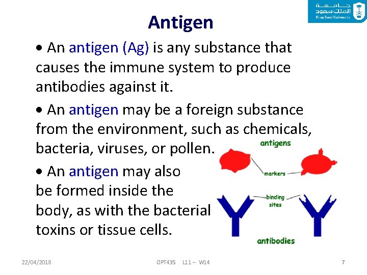 Antigen An antigen (Ag) is any substance that causes the immune system to produce