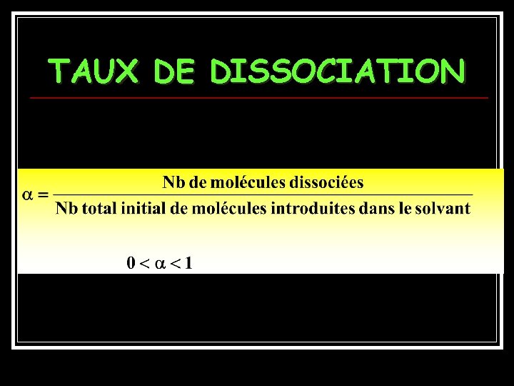 TAUX DE DISSOCIATION 