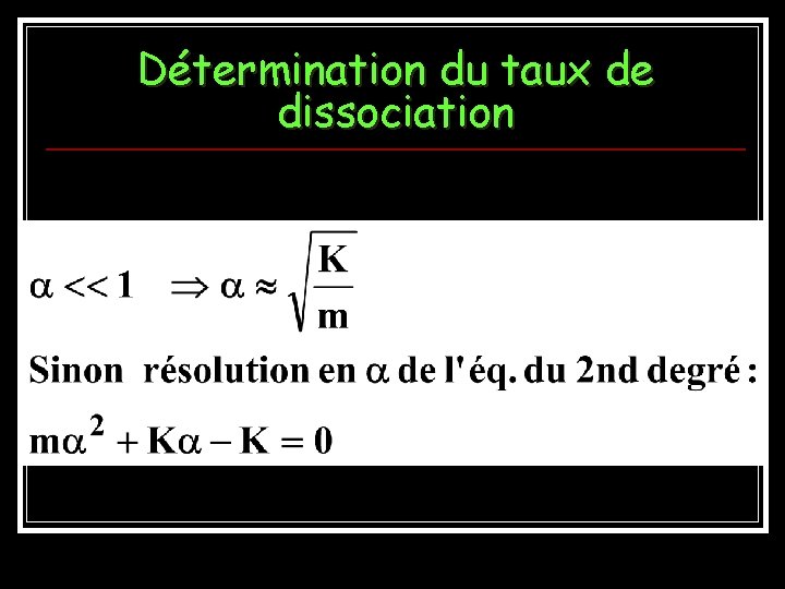 Détermination du taux de dissociation 