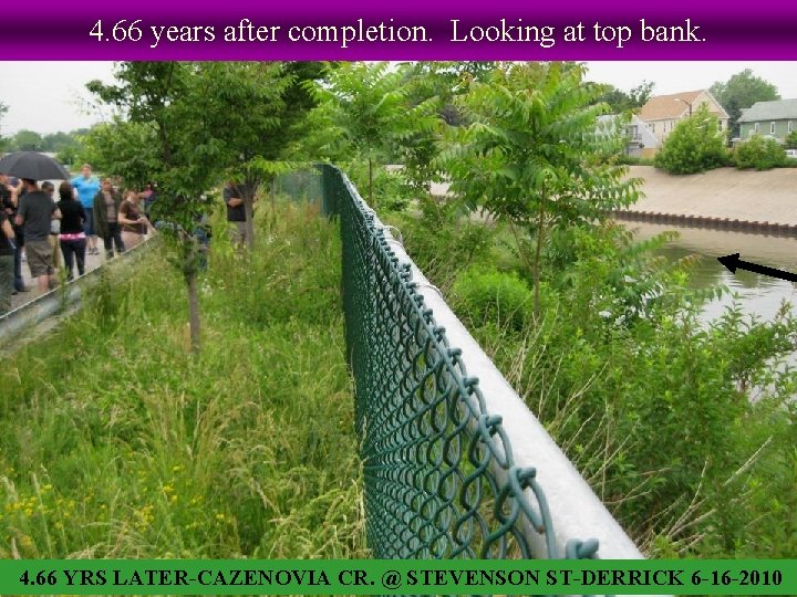 4. 66 years after completion. Looking at top bank. 4. 66 YRS LATER-CAZENOVIA CR.
