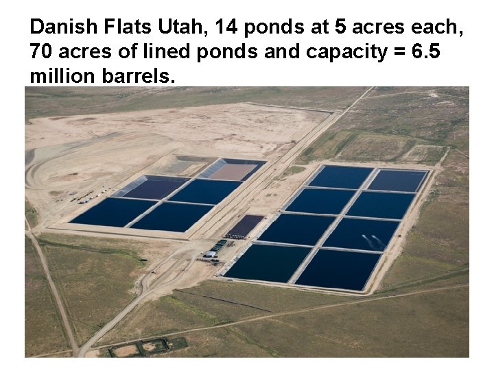 Danish Flats Utah, 14 ponds at 5 acres each, 70 acres of lined ponds