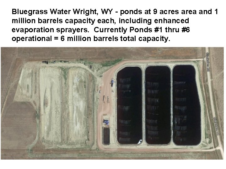 Bluegrass Water Wright, WY - ponds at 9 acres area and 1 million barrels