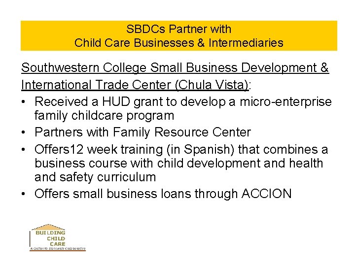 SBDCs Partner with Child Care Businesses & Intermediaries Southwestern College Small Business Development &