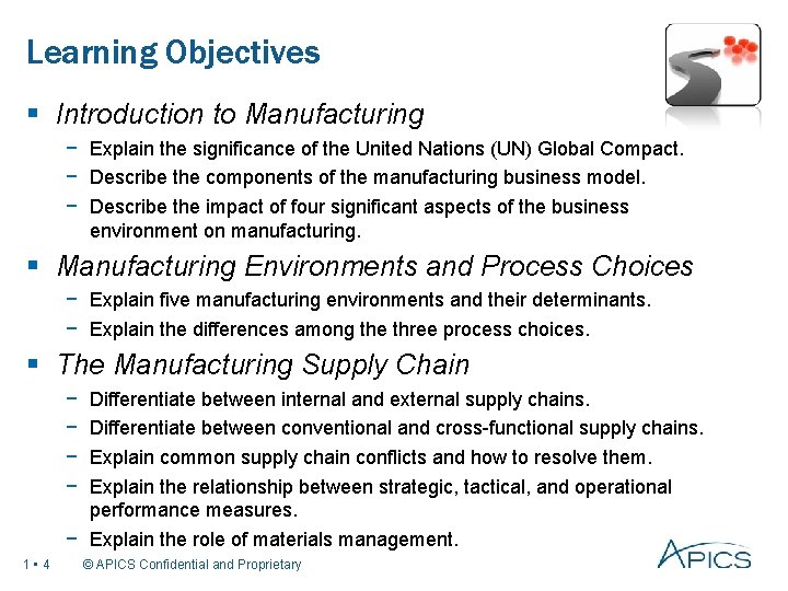 Learning Objectives § Introduction to Manufacturing − Explain the significance of the United Nations