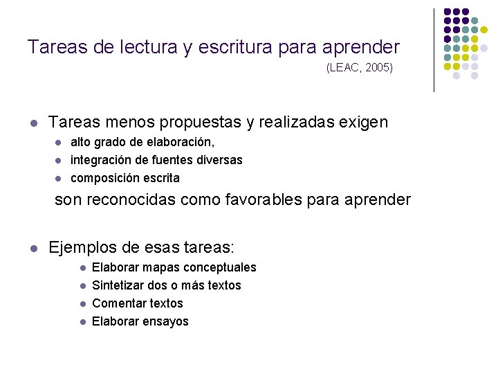 Tareas de lectura y escritura para aprender (LEAC, 2005) l Tareas menos propuestas y