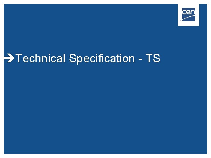  Technical Specification - TS 