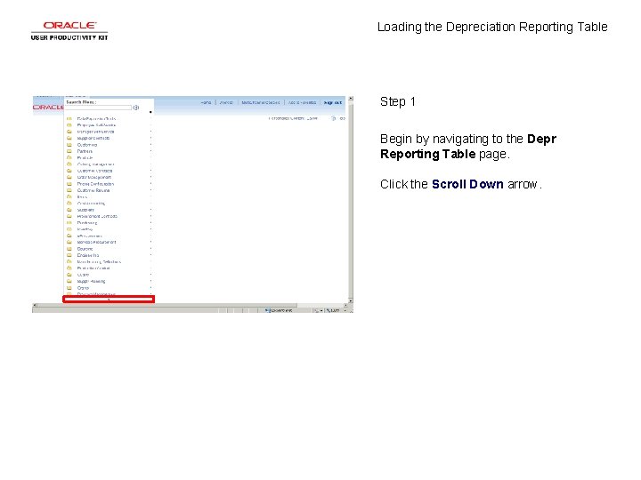 Loading the Depreciation Reporting Table Step 1 Begin by navigating to the Depr Reporting