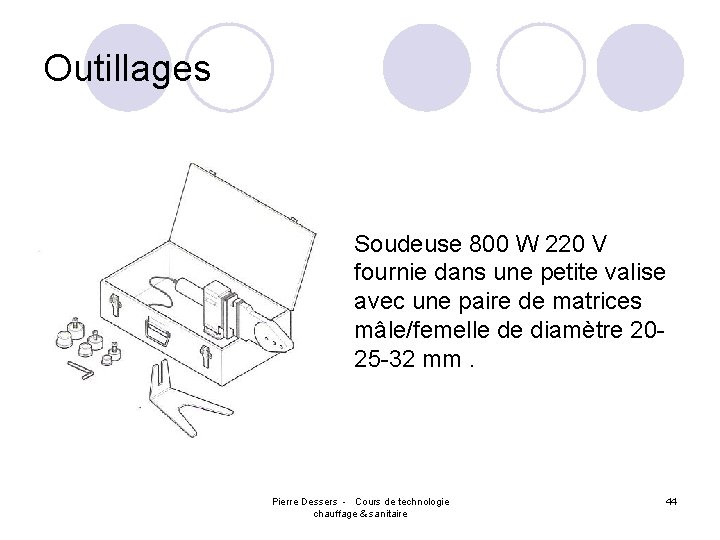 Outillages l Soudeuse 800 W 220 V fournie dans une petite valise avec une