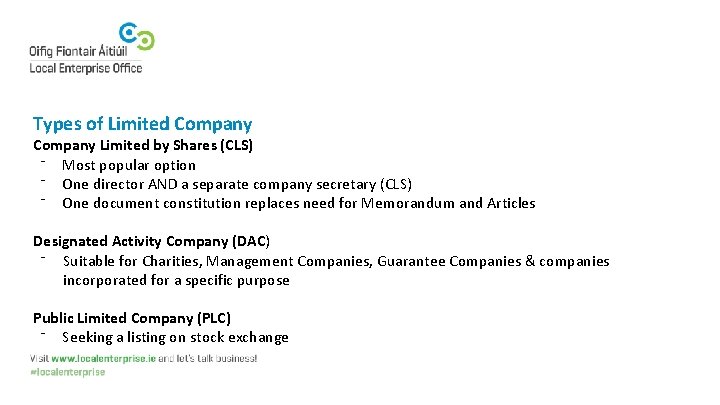 Types of Limited Company Limited by Shares (CLS) ⁻ Most popular option ⁻ One