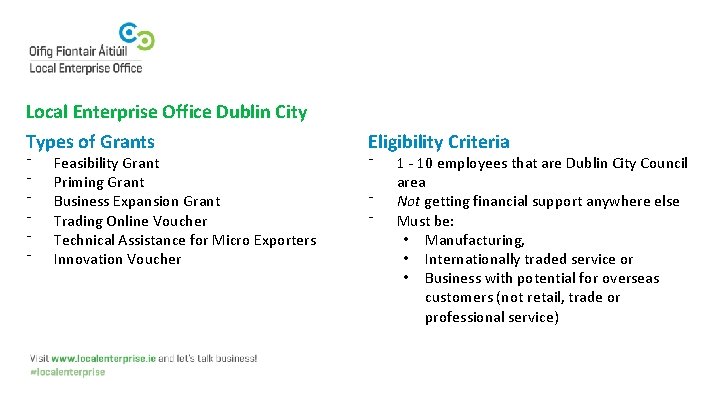 Local Enterprise Office Dublin City Types of Grants ⁻ ⁻ ⁻ Feasibility Grant Priming