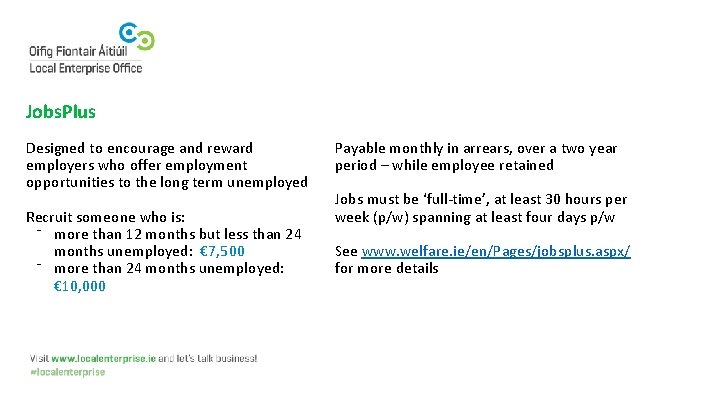 Jobs. Plus Designed to encourage and reward employers who offer employment opportunities to the