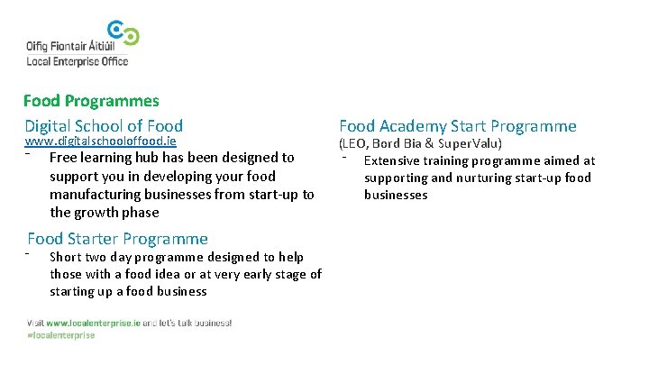 Food Programmes Digital School of Food www. digitalschooloffood. ie ⁻ Free learning hub has