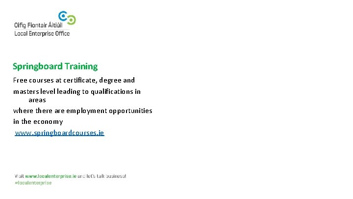 Springboard Training Free courses at certificate, degree and masters level leading to qualifications in