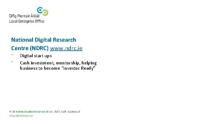 National Digital Research Centre (NDRC) www. ndrc. ie ⁻ ⁻ Digital start ups Cash