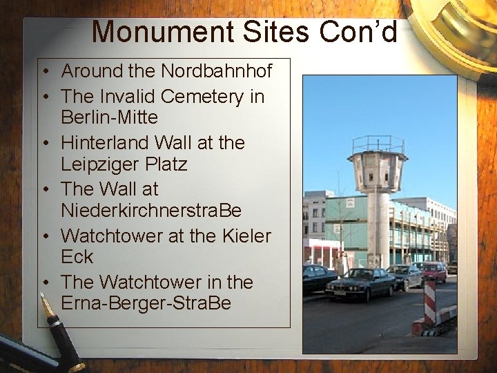 Monument Sites Con’d • Around the Nordbahnhof • The Invalid Cemetery in Berlin-Mitte •