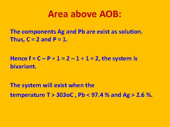 Area above AOB: The components Ag and Pb are exist as solution. Thus, C