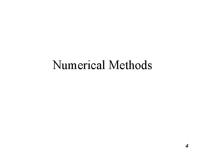 Numerical Methods 4 