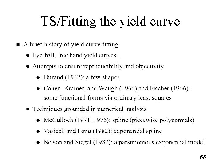 TS/Fitting the yield curve 66 