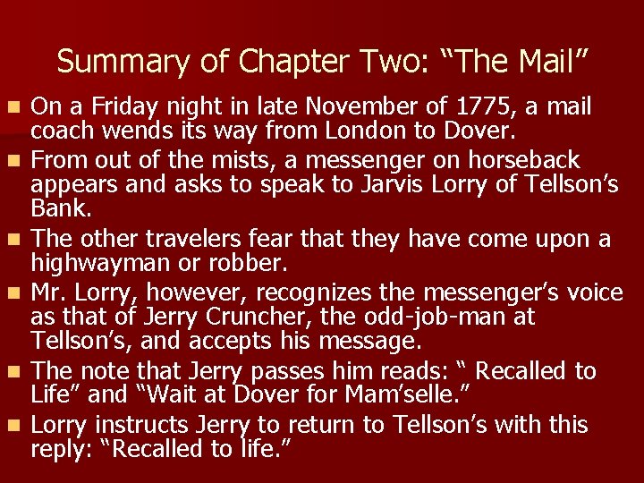 Summary of Chapter Two: “The Mail” n n n On a Friday night in