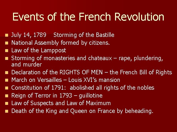 Events of the French Revolution n n July 14, 1789 Storming of the Bastille