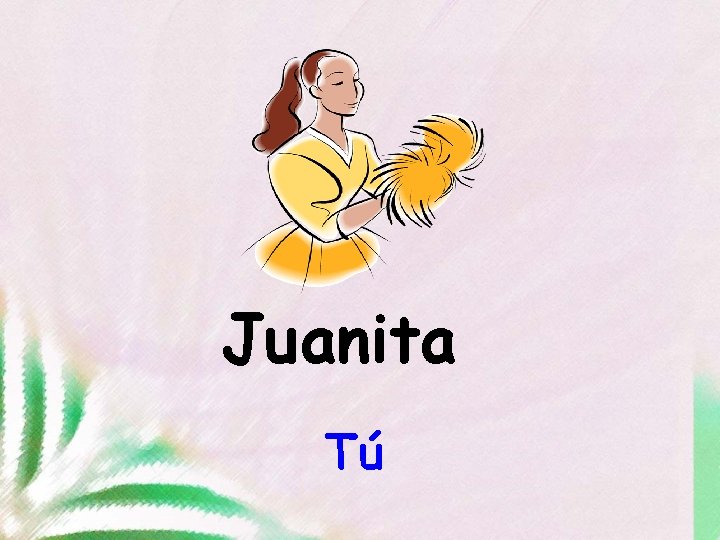 Juanita Tú 