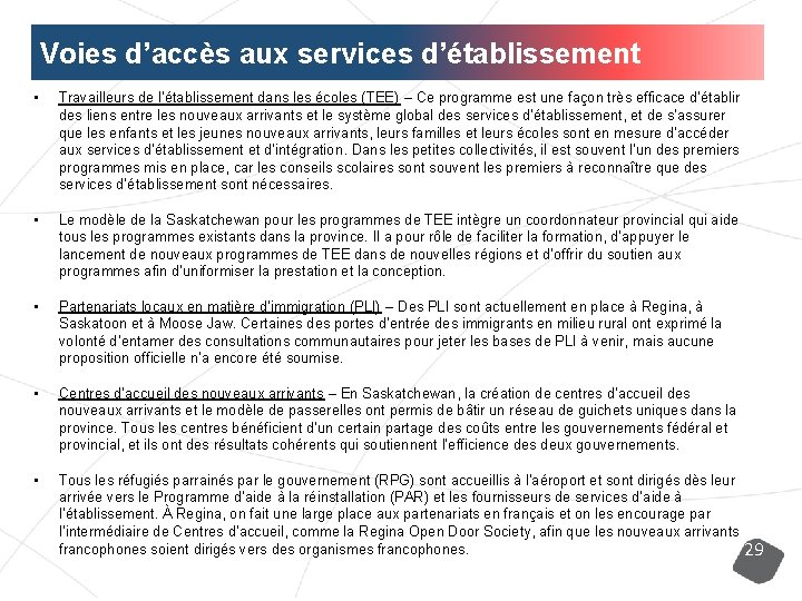 Voies d’accès aux services d’établissement • Travailleurs de l’établissement dans les écoles (TEE) –