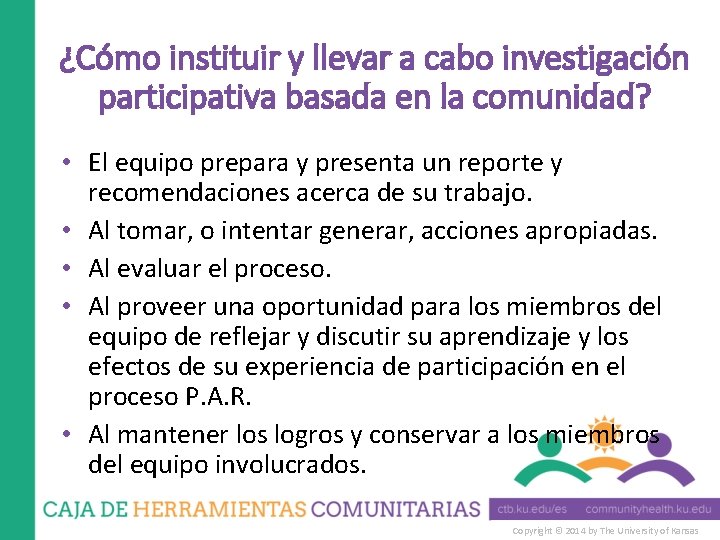 ¿Cómo instituir y llevar a cabo investigación participativa basada en la comunidad? • El