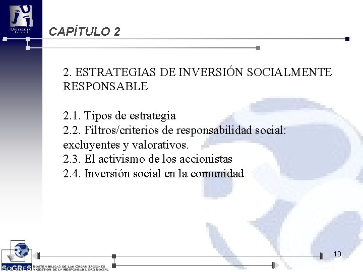 CAPÍTULO 2 2. ESTRATEGIAS DE INVERSIÓN SOCIALMENTE RESPONSABLE 2. 1. Tipos de estrategia 2.